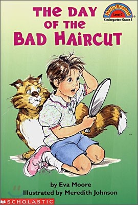 Scholastic Hello Reader Level 2 : The Day of the Bad Haircut