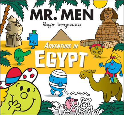 Mr. Men Adventure in Egypt