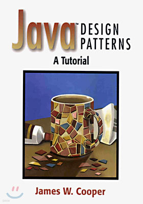 Java Design Patterns : A Tutorial (with CD-ROM)