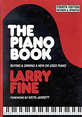 The Piano Book: Buying & Owning a New or Used Piano