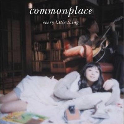 Every Little Thing - Commonplace