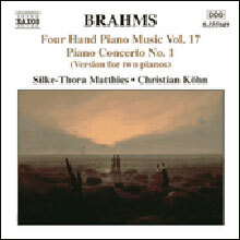 Christian Kohn / Silke-Thora Matthies 브람스: 네 손을 위한 피아노 음악 17집 (Brahms: Four Hand Piano Music, Volume 17)