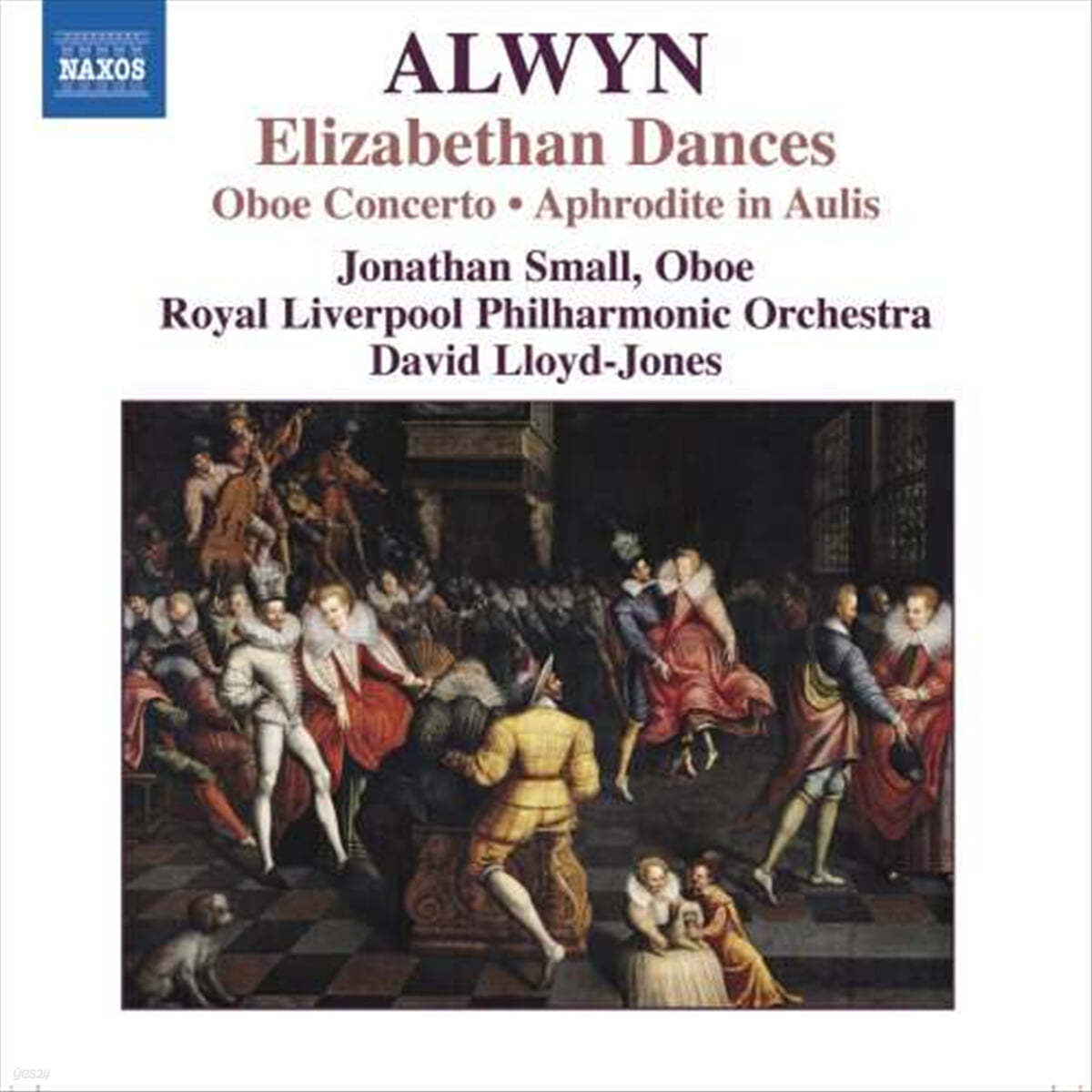 Jonathan Small 윌리암 올윈: 엘리자베스 시대의 춤곡, 오보에 협주곡 외 (William Alwyn: Elizabethan Dances, Concerto for Oboe, Harp and Strings) 