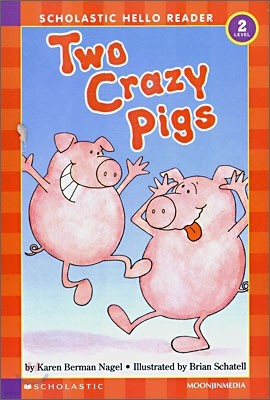 Scholastic Hello Reader Level 2-07 : Two Crazy Pigs (Book+CD Set)