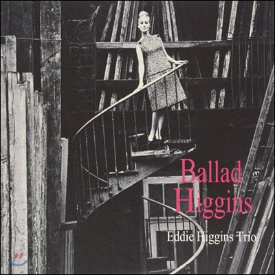 Eddie Higgins Trio — Ballad Higgins 앨범 커버