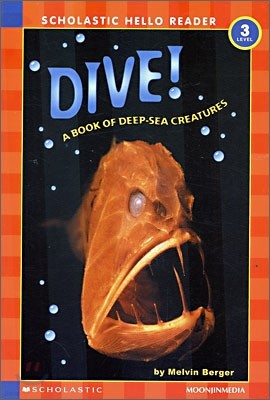 Scholastic Hello Reader Level 3-24 : Dive! A Book of Deep-Sea Creatures (Book+CD Set)