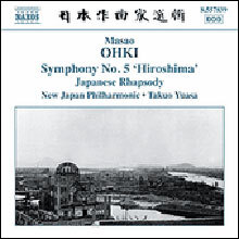 Takuo Yuasa 마사오 오키: 교향곡 5번 '히로시마'ㆍ일본 랩소디 (Masao Ohki: Symphony No. 5, "Hiroshima")