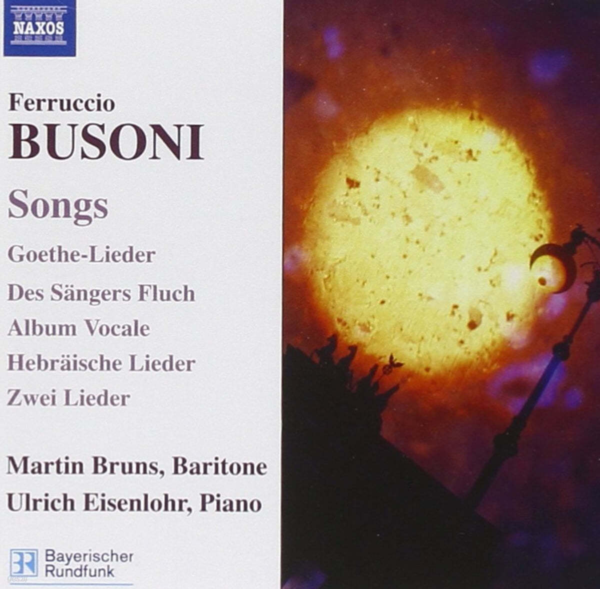 Martin Bruns / Ulrich Eisenlohr 부조니: 가곡집 (Busoni : Songs) 