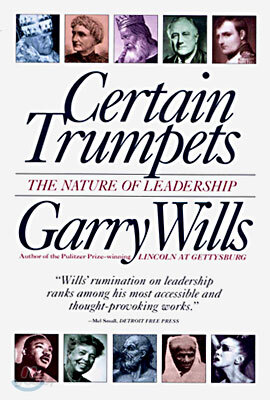 Certain Trumpets: The Nature of Leadership