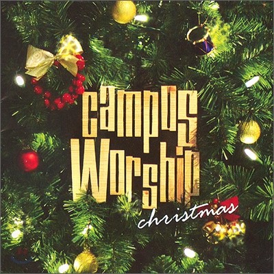  - Campus Worship : Christmas