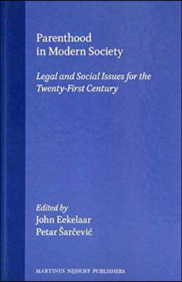 Parenthood in Modern Society: Legal and Social Issues for the Twenty-First Century