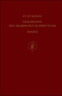 Geschichte Des Arabischen Schrifttums, Band II: Poesie. Bis Ca. 430 H