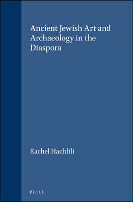 Ancient Jewish Art and Archaeology in the Diaspora