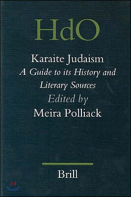 Karaite Judaism: A Guide to Its History and Literary Sources