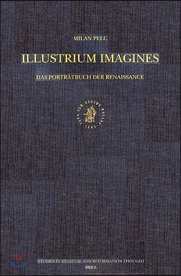 Illustrium Imagines: Das Portratbuch Der Renaissance