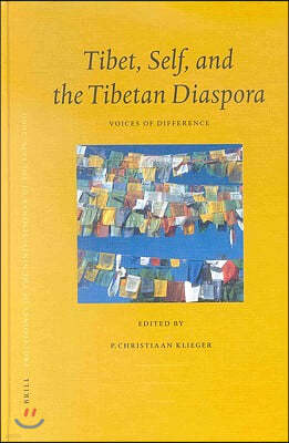 Proceedings of the Ninth Seminar of the Iats, 2000. Volume 8: Tibet, Self, and the Tibetan Diaspora: Voices of Difference