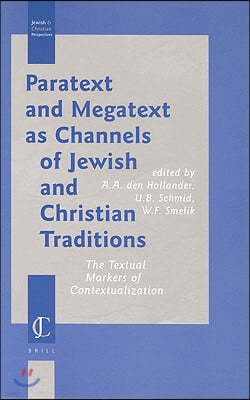 Paratext and Megatext as Channels of Jewish and Christian Traditions: The Textual Markers of Contextualization