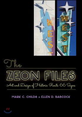 The Zeon Files: Art and Design of Historic Route 66 Signs