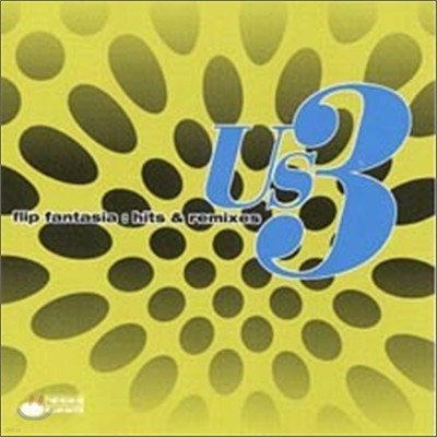 US3 - Flip Fantasia : Hits And Remixes