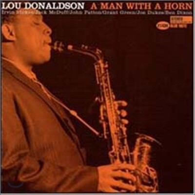 Lou Donaldson - A Man With A Horn (Connoisseur Series)