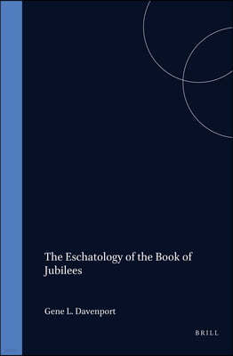 The Eschatology of the Book of Jubilees