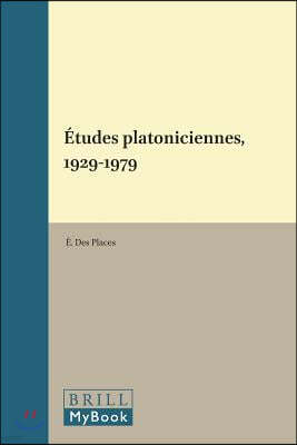 Etudes Platoniciennes, 1929-1979