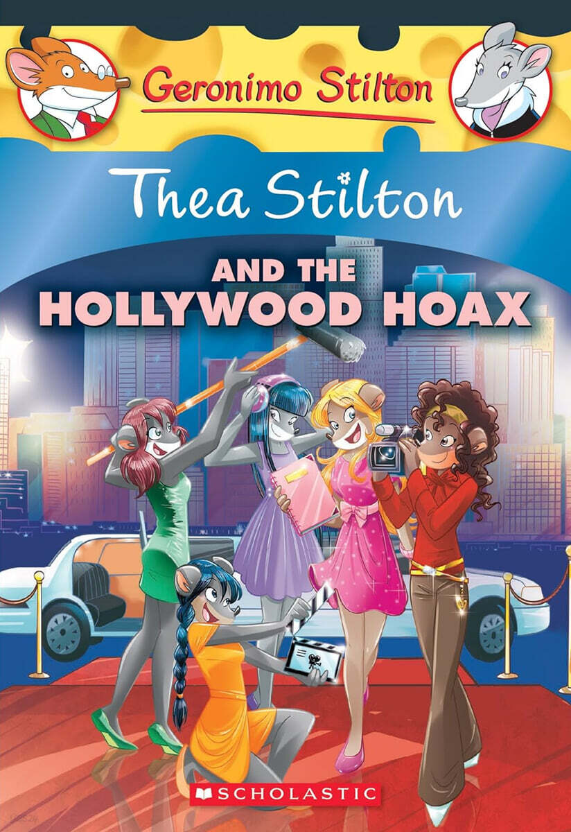 Geronimo : Thea Stilton #23 : Thea Stilton and the Hollywood Hoax