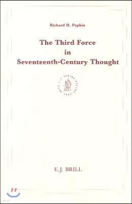 The Third Force in Seventeenth-Century Thought