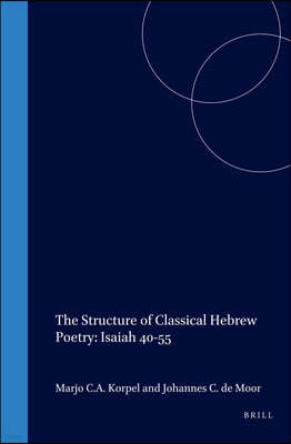 The Structure of Classical Hebrew Poetry: Isaiah 40-55