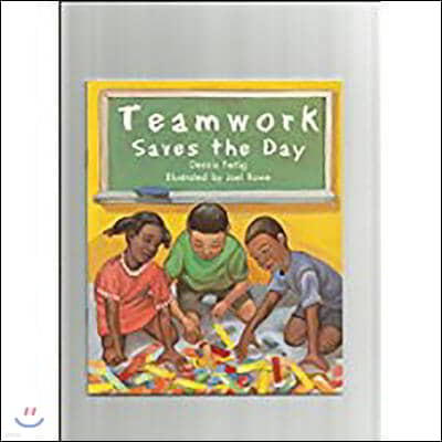 Teamwork Saves the Day: Leveled Reader Grade 3