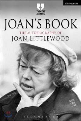 Joan's Book: The Autobiography of Joan Littlewood