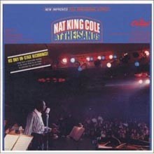 Nat King Cole - Nat King Cole At The Sands