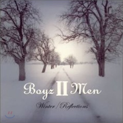 Boyz II Men - Winter/Reflections