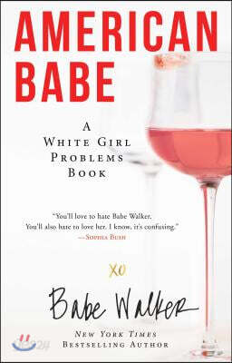 American Babe: A White Girl Problems Book
