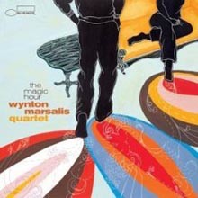 Wynton Marsalis - The Magic Hour