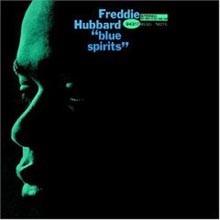 Freddie Hubbard - Blue Spirits (RVG Edition)