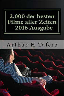 2.000 der besten Filme aller Zeiten - 2016 Ausgabe: Mit einem speziellen TV Twilight Zone Abschnitt