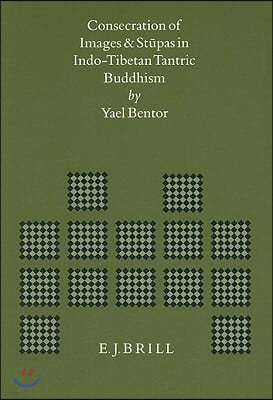 Consecration of Images and Stupas in Indo-Tibetan Tantric Buddhism