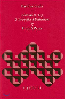 David as Reader: 2 Samuel 12:1-15 and the Poetics of Fatherhood