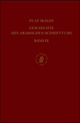 Geschichte Des Arabischen Schrifttums, Band IX: Grammatik. Bis Ca. 430 H