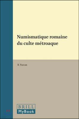 Numismatique Romaine Du Culte Metroaque