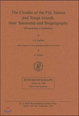 The Cicadas of the Fiji, Samoa and Tonga Islands, Their Taxonomy and Biogeography: (Homoptera, Cicadoidea)