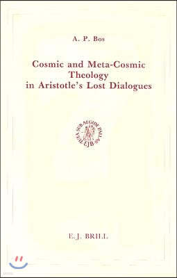 Cosmic and Meta-Cosmic Theology in Aristotle's Lost Dialogues