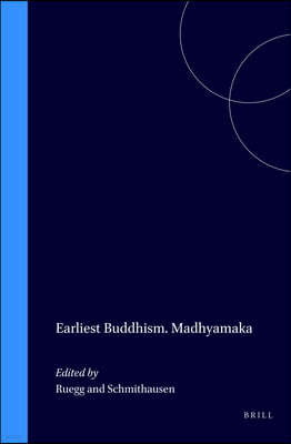 Earliest Buddhism and Madhyamaka