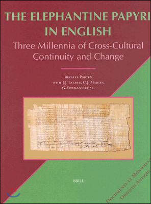 The Elephantine Papyri in English: Three Millennia of Cross-Cultural Continuity and Change