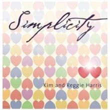 Kim & Reggie Harris - Simplicity