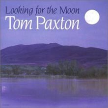 Tom Paxton - Looking For The Moon