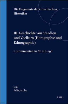 III. Geschichte Von Staedten Und Voelkern (Horographie Und Ethnographie), A. Kommentar Zu Nr. 262-296