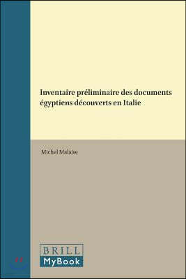 Inventaire Preliminaire Des Documents Egyptiens Decouverts En Italie