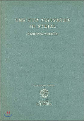 The Old Testament in Syriac According to the Peshi?ta Version, Part II Fasc. 3. the Book of Psalms: Edited on Behalf of the International Organi